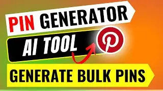 How to Use FREE Pin Generator For Pinterest – Generate Bulk Pinterest Pins in Ai Pin Generator