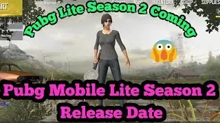 Pubg Mobile Lite Season 2 Release Date
