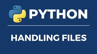 Python Programming Fundamentals | Python Handling Files