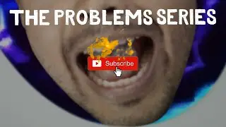The Problems Series Trailer 2021