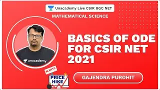 Basics Of ODE For CSIR NET 2021 | Mathematical Science | Gajendra|Unacademy