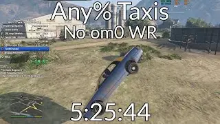GTA 5 Any% Taxis No om0 Speedrun in 5:25:44 (Former World Record)