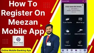 Meezan Mobile Banking App|How To Register On Meezan Mobile App| Meezan Mobile App Account