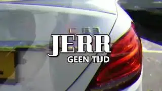 Jerr - Geen Tijd