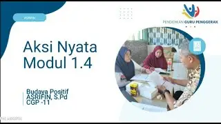 Webinar Aksi Nyata Modul 1.4 l Asrifin CGP - 11