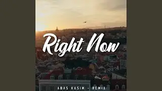 Right Now