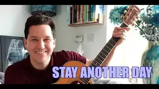 East 17 - STAY ANOTHER DAY (Acoustic Cover)