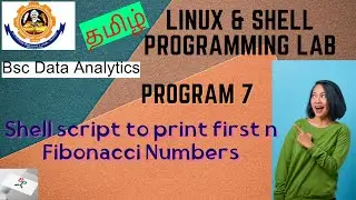 Shell script to print first n Fibonacci Numbers | Linux and shell lab Bharathiar University