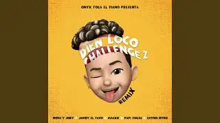 Bien Loco Challenge 2 (Remix)