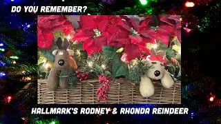 Do You Remember? - Hallmark's Rodney & Rhonda Reindeer - Christmas Memories!