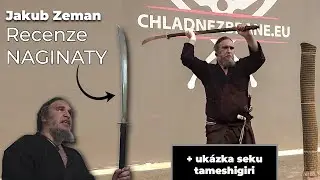 Jakub Zeman testuje | Japonská NAGINATA "SHINOBI ASHIGARU" - ukázka seku a recenze