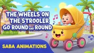 The Wheels on the Stroller Go Round and Round | Baby Nursery Rhyme | Saba Animations