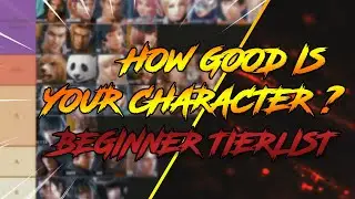 How good is Your Character in lower ranks? | Beginner Character Tierlist |  TEKKEN 7