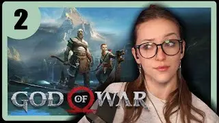 Can Dragons Be Grateful? ✧ God of War 2018 First Playthrough ✧ Part 2