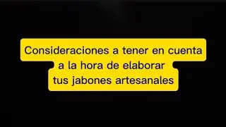 No hagas jabones sin antes saber esto! #jabonesnaturales #jabonesartesanales #jabonesdeglicerina