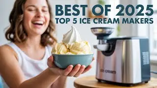🍨 Best Ice Cream Makers Review of 2025 | Scoop Into Summer with These Top Picks!