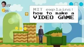 MIT Explains: How To Make a Video Game