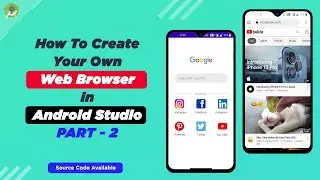 How to create your own Web Browser using (Android Studio + Java) - Part - 2