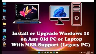 Install Windows 11 on Old PC or Laptop | MBR or UEFI 🔥 Upgrade Windows 10 to Windows 11 on ANY PC 🔥