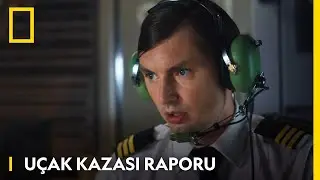 National Geographic | Uçak Kazası Raporu | Pazartesi 22.00