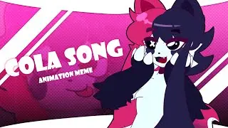COLA SONG // MEME ANIMATION //GIFT FOR @sashley