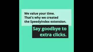Instant Google Indexing in 1 Click: SpeedyIndex Chrome Extension Tutorial