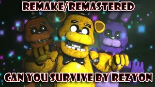 [FNAF SFM] | Can You Survive | By Rezyon (Remake/Remastered)