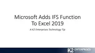 Microsoft Adds IFS Function to Excel 2019