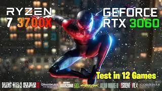 RTX 3060 12G - Ryzen 7 3700X - in 12 Games - Benchmark 2022