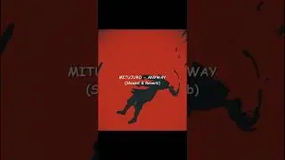 track: MITUJURO - ANYWAY (Slowed & Reverb) | тгк: mitujuromusic #phonk #atmosphere #vibes #mitujuro