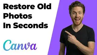 How To Restore Old Photos In Seconds With Canva AI (2026 Easy Guide)