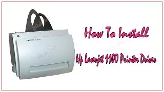 How To Install Hp Laserjet 1100 Printer Driver  For Windows 7 64 Bit