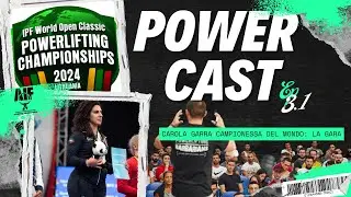 POWERCAST EP 3.1 - CAROLA CAMPIONESSA MONDIALE - LA GARA