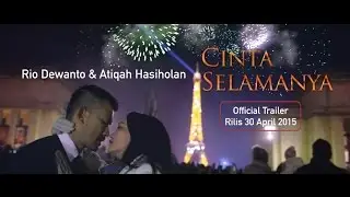 Cinta Selamanya - Official Trailer | Rio Dewanto, Atiqah Hasiholan