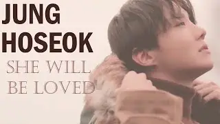 BTS ● JUNG HOSEOK ● She will be loved [FMV]