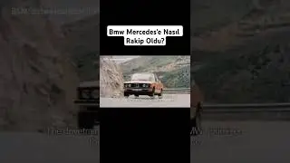 BMW Mercedes'e Nasıl Rakip Oldu? #bmw #mercedes