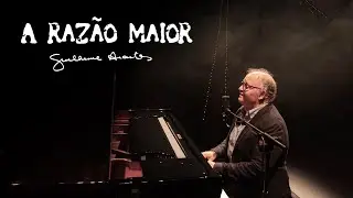 Guilherme Arantes - A Razão Maior (videoclipe oficial)