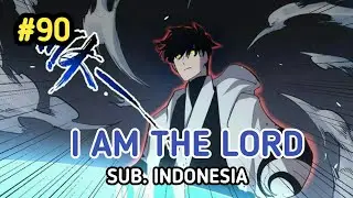 I am the lord chapter 90 sub. indonesia