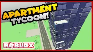 *NEW*-APARTMENT TYCOON | Building the BIGGEST building in ROBLOX