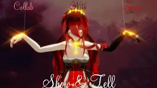 【MMD Meru The Succubus】Show & Tell - Ruby x Anaea Collab