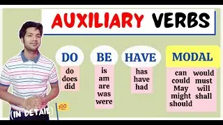 Types of AUXILIARY VERBS in English || TO BE, TO DO, TO HAVE verbs || Modal auxiliary verbs