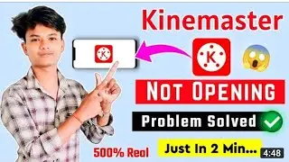 Kinemaster not open problem | How to fix Kinemaster not open problem | Kinemaster open nahi ho raha