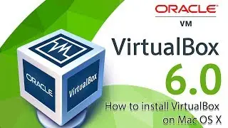 How to Install VirtualBox on Mac OS X | Free Visualization Software for Beginner's | Syscare IT