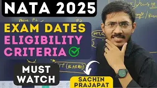 NATA 2025 | Dates, Eligibility Criteria | Safal Together | Sachin Prajapat