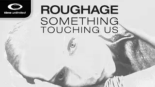 Roughage - Something Touching Us (Time Unlimited)