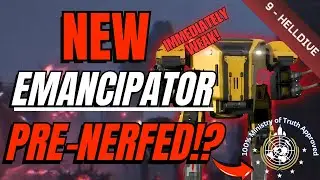 The Emancipator is PRE-NERFED in Helldivers 2