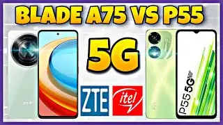 ZTE Blade A75 5G vs Itel P55 5G | Specification | Comparison | Features | Price