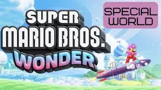 Super Mario Bros. Wonder | Part 10 | Special World