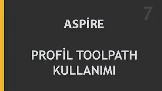 Aspire Profil Toolpath Kullanımı