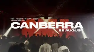 Vek, Yabesh Thapa and Bizen feat. Dj Pablo - Canberra Snippet (Tour Australia 2024)